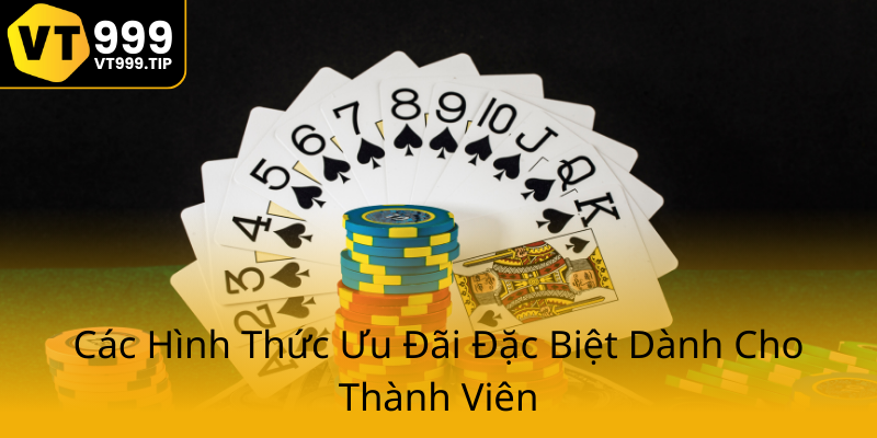 Khuyến Mãi Nạp Đầu - Cơ Hội Vàng Để Phát Tài Cùng Nhà Cái VT999 1 Cac Hinh Thuc Uu Dai Dac Biet Danh Cho Thanh Vien8