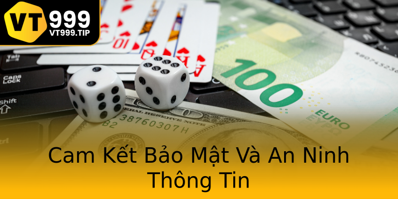 Cam Kết Bảo Mật Và An Ninh Thông Tin Cam Kết Bảo Mật Và An Ninh Thông Tin