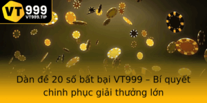 Dan E 20 So Bat Bai Vt999 Bi Quyet Chinh Phuc Giai Thuong Lon
