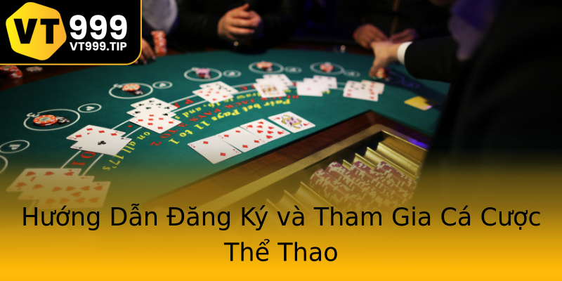Hướng Dẫn Đăng Ký và Tham Gia Cá Cược Thể Thao Hướng Dẫn Đăng Ký và Tham Gia Cá Cược Thể Thao