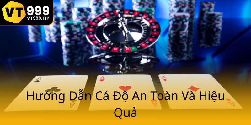 Kinh Nghiệm Cá Cược Thể Thao VT999 – Chiến Lược Thành Công Và Bí Quyết Vượt Trội 1 Huong Dan Ca Do An Toan Va Hieu Qua0