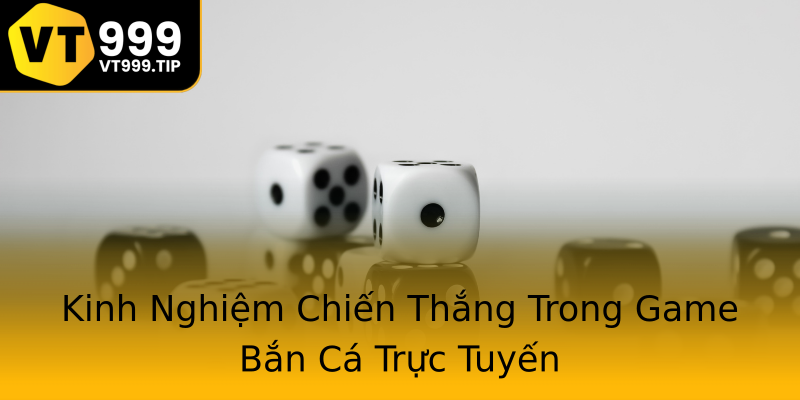 Kinh Nghiệm Chiến Thắng Trong Game Bắn Cá Trực Tuyến Kinh Nghiệm Chiến Thắng Trong Game Bắn Cá Trực Tuyến